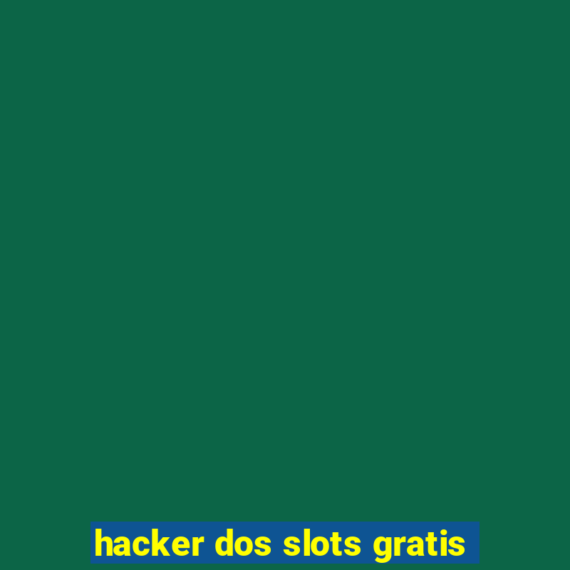 hacker dos slots gratis